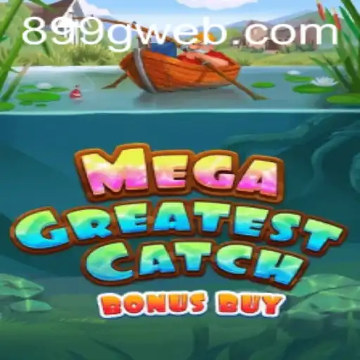 Explorando o Mundo do MegaGreatestCatchBonusBuy: Um Guia Completíssimo